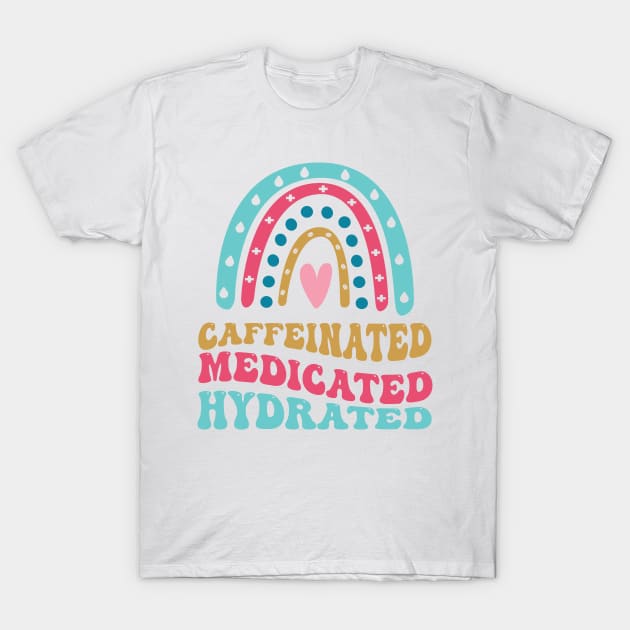 caffeinated medicated hydrated T-Shirt by Salahboulehoual